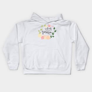 do not worry Bible Verse beautiful flower wreath Calligraphy Kids Hoodie